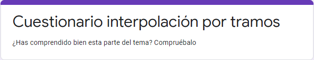 Cuestionario interpolación por tramos